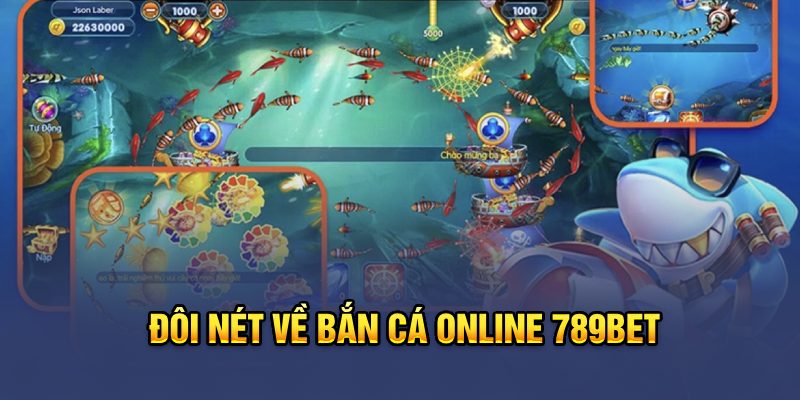 Đôi nét về bắn cá online 789bet